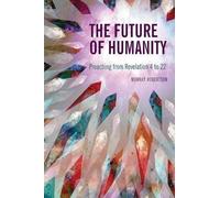 Murray Robertson The Future of Humanity (Tascabile)