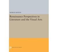 Murray Roston Renaissance Perspectives in Literature and the (Copertina rigida)