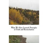 Murray Sinclair Chief Wilton Littlechild Marie Wil What We Have Lear (Tascabile)