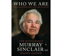 Murray Sinclair Who We Are (Copertina rigida)