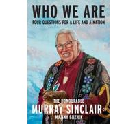 Murray Sinclair Who We Are (Tascabile)