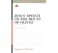 Murray Smith Jesus' Speech on the Mount of Olives (Tascabile) Knowing the Bible