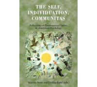 Murray Stein Emilija Kiehl The Self, Individuation, Communitas (Tascabile)