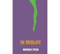 Murray Stein In Midlife (Tascabile)