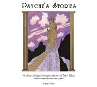 Murray Stein Psyche'S Stories - Volume 3 (Tascabile)
