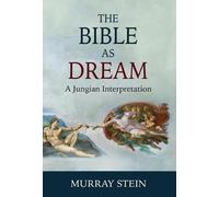 Murray Stein The Bible as Dream (Copertina rigida)