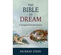 Murray Stein The Bible as Dream (Tascabile)
