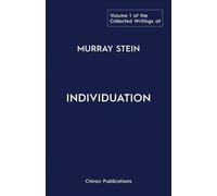 Murray Stein The Collected Writings of Murray Stein (Tascabile)