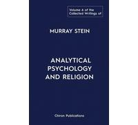 Murray Stein The Collected Writings of Murray Stein (Tascabile)