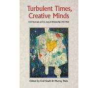 Murray Stein Turbulent Times, Creative Minds (Tascabile)