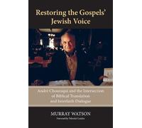 Murray Watson Restoring the Gospels' Jewish Voice (Tascabile)