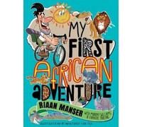 Murray Williams Riaan Manser My First African Adventure (Tascabile)