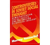 Murray Yanowitch Controversies in Soviet Social Thought (Tascabile)