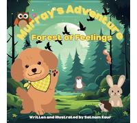Murray's Adventure: Forest of Feelings: Big feelings and big friends