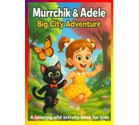 Murrchik & Adele: Big City Adventure: ColoringBook. Fun pages to color, cut and play!
