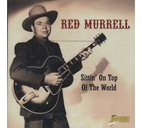 Murrell, Red - Sittin' On Top Of The World