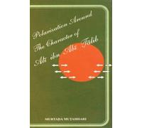 Murtadha Mutahh Polarization Around The Character of 'Alī ibn Abī Ṭā (Tascabile)