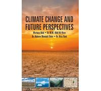 Murtaza Abid Climate Change and Future Perspectives (Copertina rigida)