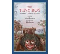 Murti Bunanta The Tiny Boy and Other Tales from Indonesia (Copertina rigida)