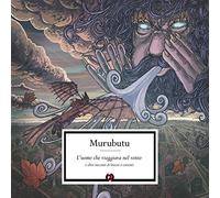 Murubutu L'Uomo Che Viaggiava Nel Vento E Altri Racconti Di (Vinyl LP)