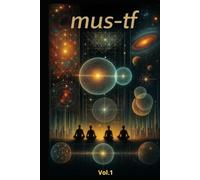 MUS-TF - Matrix Unit System - Champ de Transition (FR-CA): Fondements, structure et dynamique du modèle