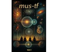 MUS-TF - Matrix Unit System - Champ de Transition (FR-CA): Fondements, structure et dynamique du modèle