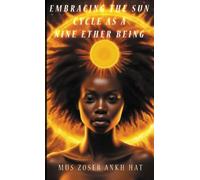 Mus Zoser Ankh Hat Embracing The Sun Cycle As A Nine Ether Being (Tascabile)