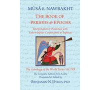 Musa B Nawbakht The Book of Periods & Epochs (Tascabile)