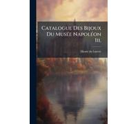 Musã(c)E Du Catalogue Des Bijoux Du MusÃ(c)e NapolÃ(c) (Copertina rigida)