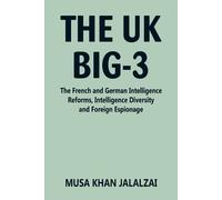 Musa Khan Jalalzai The UK Big-3 (Tascabile)