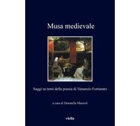 Musa medievale. Saggi su temi della poesia di Venanzio Fortunato