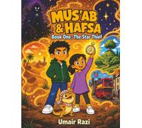 Mus'ab and Hafsa Book One: The Star Thief | Muslim Children's Comic Book | Ages 6+