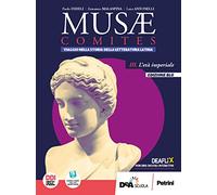 Musae comites. Ediz blu. Per il Liceo scientifico. Con e-book. Con espansione online. L' età imperiale (Vol. 3)