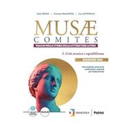 Musae comites. Viaggio nella storia della letteratura latina. Ediz. oro. Per le Scuole superiori. Con espansione online. Età arcaica e repubblicana (Vol. 1)