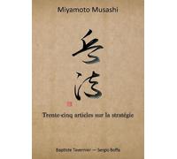 Musashi Miyamoto Baptiste Tavern Trente-cinq articles sur la straté (Tascabile)