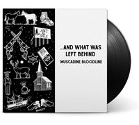 Muscadine Bloodline ...And What Was Left Behind (Vinyl LP) 12" Album