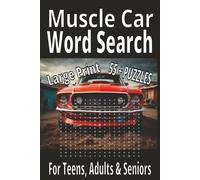 Muscle Car Word Search: Word Search with Easy to Read Print about Muscle Car Puzzle Book, Model, Classic Car, Hot Rod, Equipment, Brain Games: Large ... for Vacations, Holidays and Relaxation