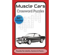 Muscle Cars Crossword Puzzle Book: Crossword Puzzles with Easy to Read Print about Muscle Cars, Automotive, Racing and More. 6x9 inches, 120 pages, ... for Adults, Teens, Holidays, and Free Times