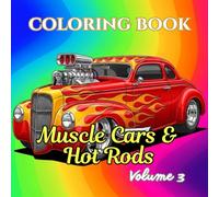 Muscle Cars & Hot Rods Coloring Book for Adults: 1950-1975 American V8 Classics, Drag Racing Legends, Retro Gas Stations & Powerful Vintage Automotive Art