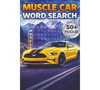 Muscle Cars Word Search: 50+ Easy-to-Read Puzzles for Classic Car Lovers