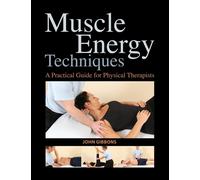 Muscle Energy Techniques: A Practical Guide for Physical Therapists-Gibbons, Joh