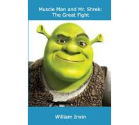 Muscle Man and Mr. Shrek: The Great Fight