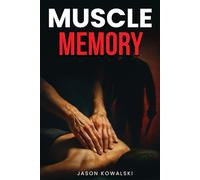 Muscle Memory