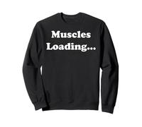 Muscles Loading Fitness Gym Motivation Humor Funny Saying Felpa