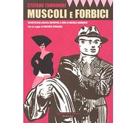 Muscoli e forbici. Ediz. a colori
