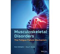 Musculoskeletal Disorders: The Fatigue Failure Mechanism