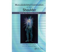 Musculoskeletal Examination of the Shoulder: Making the Complex Simple