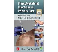 Musculoskeletal Injections in Primary Care: A Practical Guide to Safe and Simple Techniques