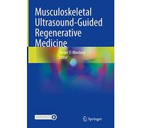 Musculoskeletal Ultrasound-guided Regenerative Medicine