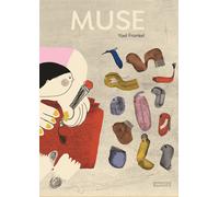 Muse. Ediz. illustrata - Frankel Yael